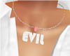 "EVIL" Necklace