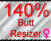 *M* Butt Resizer 140%