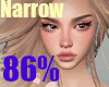 86% Narrow Head