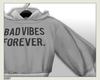 ♔ Bad Vibes Forever.