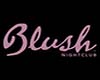 Blush Nightclub