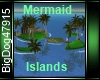 [BD] Mermaid Islands