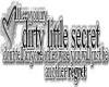 M) Dirty secret