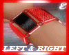 RED BRACELET, LEFT & R