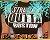 B. Straight Outta Boston