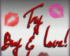 Try Buy & Love Sign