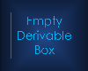 Empty Derive Box