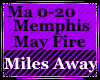 Miles Away(Memphis Mayfi