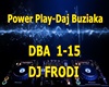 Power Play-Daj Buziaka