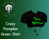 Crazy Pumpkin Grn Shirt