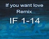 If you want love remix