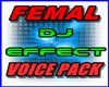 FEMALE - DJ VOICE EFFECT