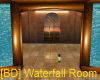 [BD] Waterfall Room