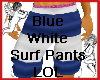 BlueWhite Surf Pants LOL