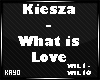 |K| WhatIsLove Song