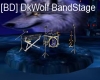 [BD] DkWolf BandStage