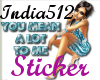 *I*UMeanALot2me Sticker