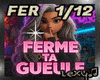 Ferme Ta Gueule + DM