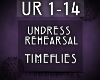 {UR} Rehearsal-Timeflies