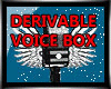 SQl Derivable Voice Box