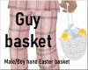 Guy Male Easter Basket