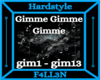 gim - Gimme gimme gimme