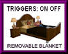 CUDDLE BED #4 TRIGGERS