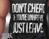 Dont Cheat Just Leave