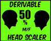 {L} 50% Head Scaler
