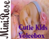 Cutie Kids Voicebox