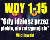 GdyIdzieszPrzezPieklo...