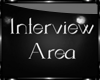 {Interview Area Sign}
