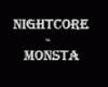 Nightcore - Monsta