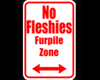 No Fleshies Traffic Sign