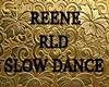 RLD~SLOWN DANCE