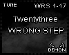 Twentythree - WRONG STEP
