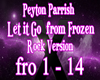 Peyton P. Let it go