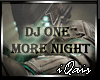 DJ One More Night