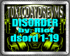 [T] DiSORDER by RIOT