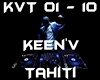 KEEN V - TAHITI
