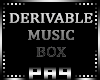 P| Derivable Music Box
