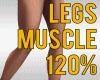 Leg Muscle 120%