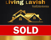 Living Lavish R.E Sign