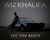 KHALIFA - See You Again 