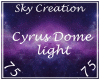 Cyrus Dome Light