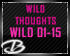 13~ WILD THOUGHTS REMIX