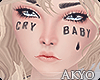 ϟ Cry Baby