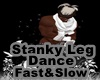 Stanky Leg Dance F&S