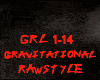 RAWSTYLE-GRAVITATIONAL