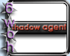 [6] Shadow agent button